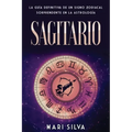 Sagitario: La guía definitiva de un signo zodiacal sorprendente en la astrología
