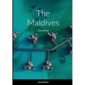 The Maldives: Color Edition