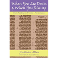 When You Lie Down and When You Rise Up - Deuteronomy