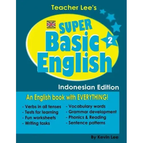 Teacher Lee's Super Basic English 2 - Indonesian Edition (British Version)