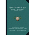 Writings Of John Quincy Adams V1: 1779-1796 (1913)