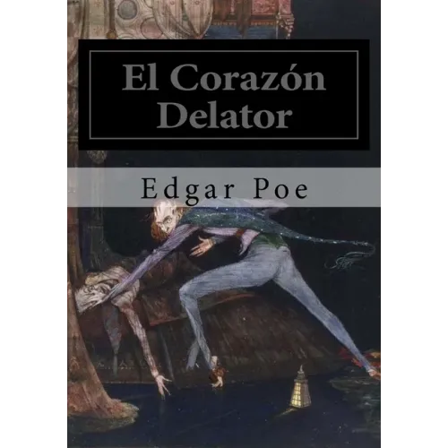 El Corazon Delator