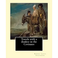 Travels with a donkey in the Cevennes By: Robert Louis Stevenson, illustrated By: Walter Crane (15 August 1845 - 14 March 1915): Travels with a Donkey