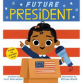 Future President (Future Baby): Volume 3