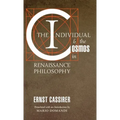 The Individual and the Cosmos in Renaissance Philosophy