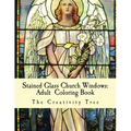 Stained Glass Church Windows: Adult Coloring Book