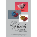 When Hearts Collide, Et Cetera