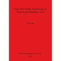 Early Palaeolithic Technology in Eastern and Southern Asia