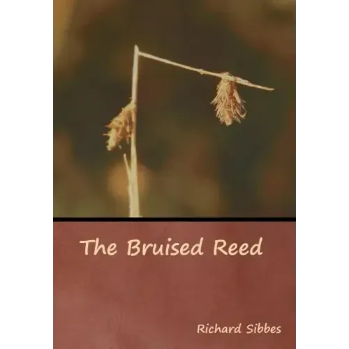 The Bruised Reed