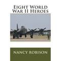 Eight World War II Heroes