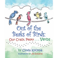 Out of the Beaks of Birds: Our Crazy, Pesky...Verbs