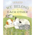 We Belong to Each Other