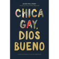 Chica Gay, Dios Bueno