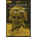 The Patriarch, Caldwell & Company, and Me, Shirley