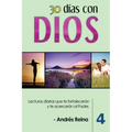 30 Días con Dios (Volumen 4): Lecturas diarias que te fortalecerán y te acercarán al Padre