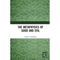The Metaphysics of Good and Evil