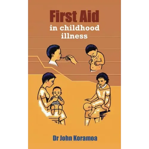 First Aid in Childhood Illness