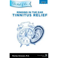 Ringing in the Ear - Tinnitus Relief