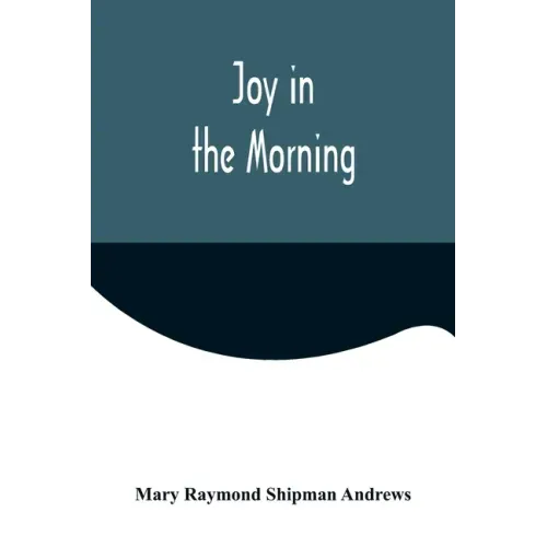 Joy in the Morning