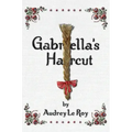 Gabriella's Haircut