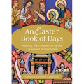 An Easter Book of Days: Meeting the Characters of the Cross and Resurrection