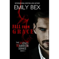 Fall From Grace: Book Four of The Medici Warrior Series