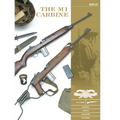 The M1 Carbine: Variants, Markings, Ammunition, Accessories