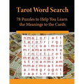 Tarot Word Search: 78 Puzzles to Help You Learn the Meanings to the Cards