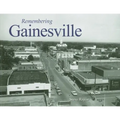 Remembering Gainesville