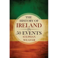 The History of Ireland in 50 Events