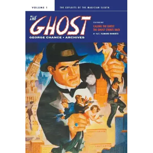 George Chance: The Ghost Archives, Volume 1