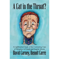 A Cat in the Throat?: A Lighthearted Study of the Contrasting Uses of Metaphor in French and English Idioms