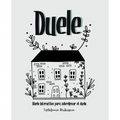 Duele: Diario interactivo para sobrellevar el duelo. (Adultos)