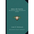 Men of Faith: Or Sketches from the Book of Judges