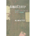 Subjectivity: Theories of the Self from Freud to Haraway