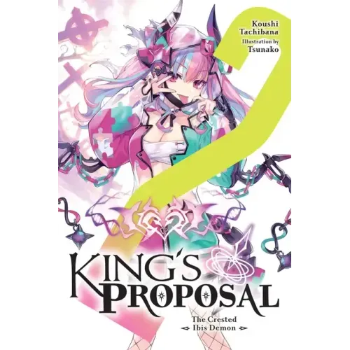 King's Proposal, Vol. 2 (Light Novel): Volume 2