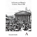A Guide to Marx's 'Capital' Vols I-III
