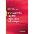 New Perspectives on Affect and Learning Technologies
