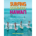 Surfing Sisterhood Hawai'i