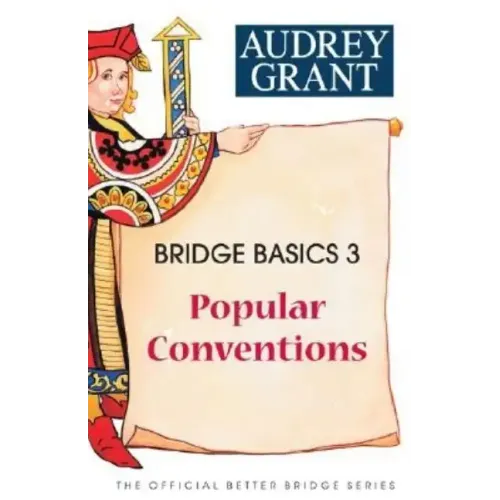 Bridge Basics 3: Popular Conventions