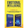 Emotional Intelligence Collection 2-in-1 Bundle: Emotional Intelligence + Cognitive Behavioral Therapy (CBT) - The #1 Complete Box Set to Understand Y