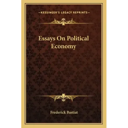 Essays on Political Economy