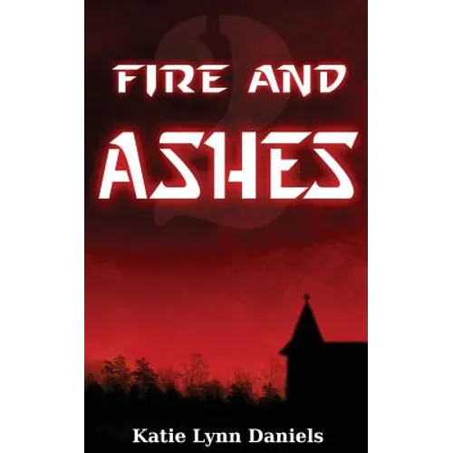 Fire and Ashes