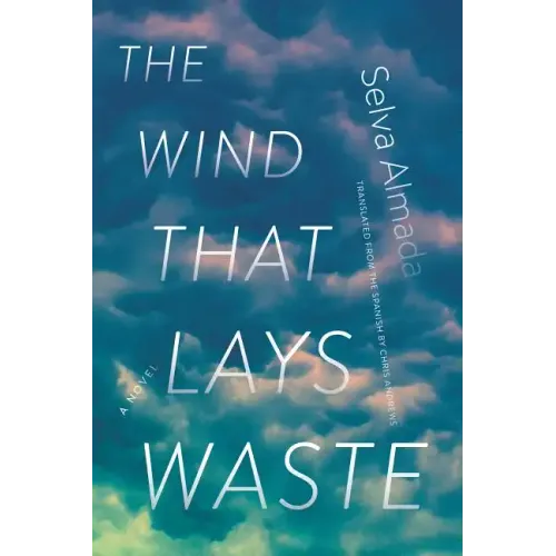 The Wind That Lays Waste