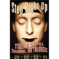 Step Right Up: Stories of Carnivals, Sideshows, and the Circus