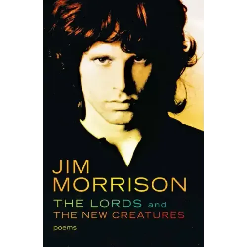 The Lords and the New Creatures