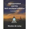 Transportation and the Belt and Road Initiative: A paradigm shift (color edition)