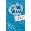 Dear Arlo: Adventures in Dadding