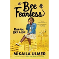 Bee Fearless: Dream Like a Kid