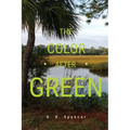 The Color After Green
